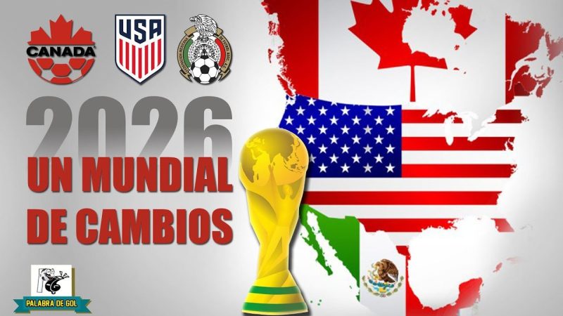 CONFIRMAN CIUDADES DE LA COPA DEL MUNDO 2026