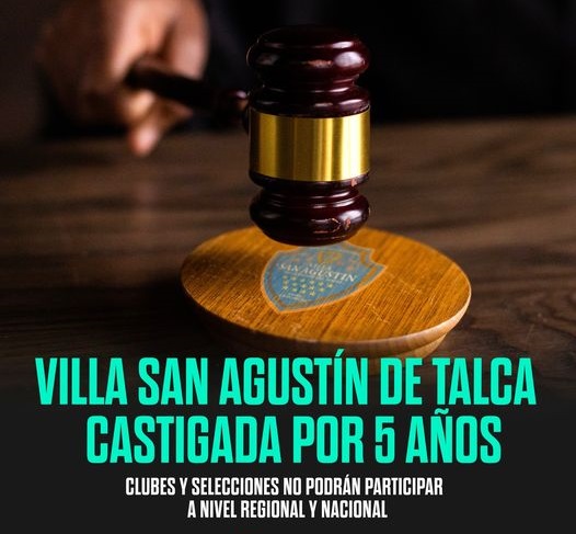 VILLA SAN AGUSTÍN SANCIONADA CON 5 AÑOS FUERA DE COMPETENCIAS DE CLUBES Y SELECCIONES